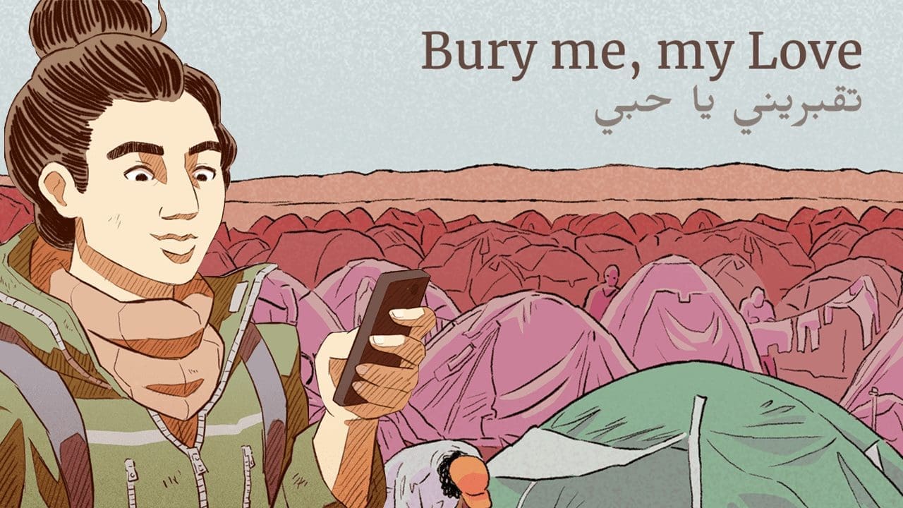 Bury Me, My Love | Play It On Your Phone