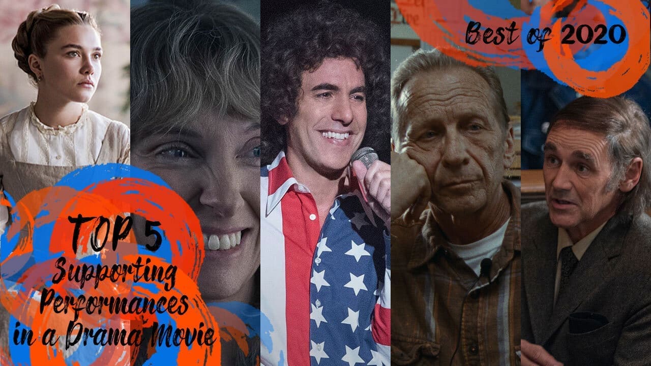 Top 5 Supporting Performances in a Dramatic Movie [Best of 2020]