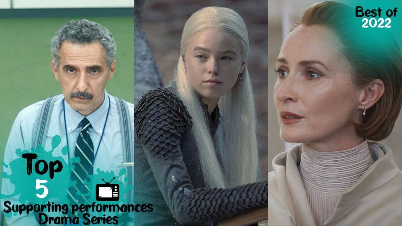 Top 5 Supporting TV Series Performances in a Dramatic Role [Best of 2022]