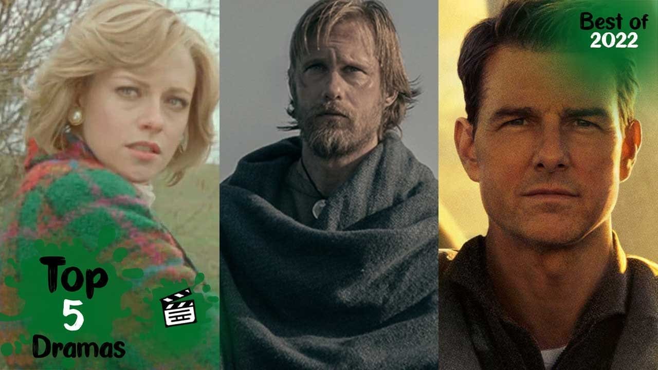 Top 5 Drama Films [Best of 2022]