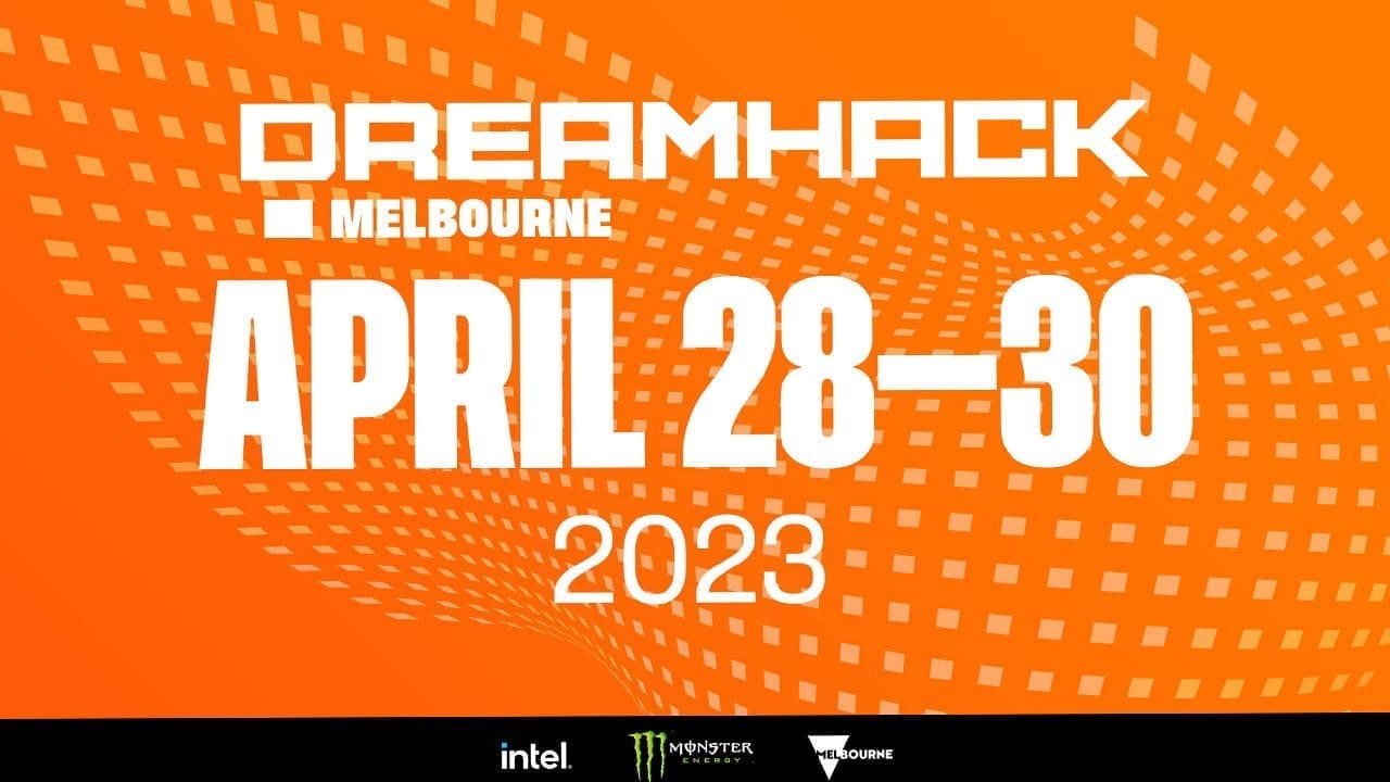 Dreamhack is back in Melbourne in April 2023