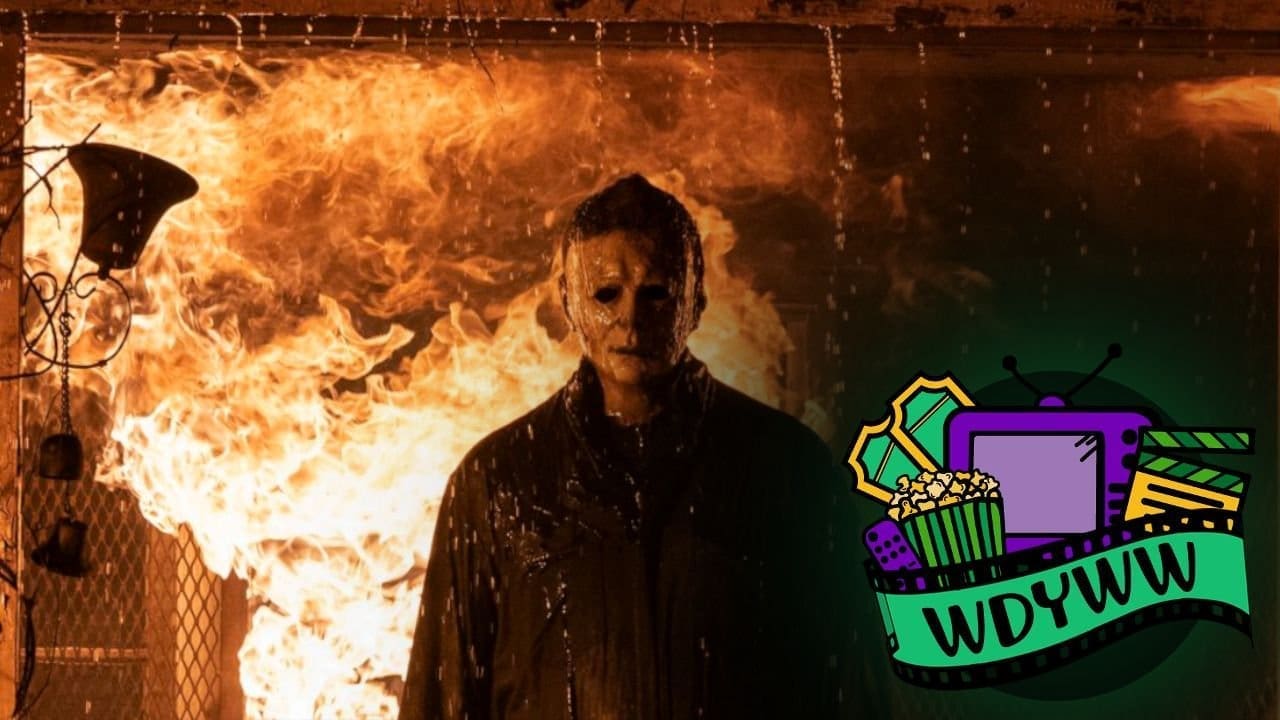 Halloween Kills - A WDYWW Spoilercast
