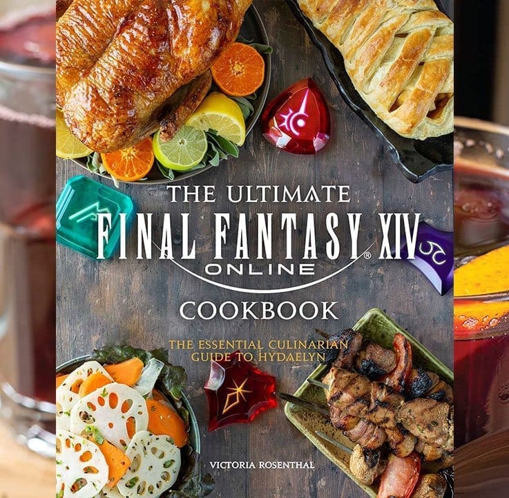 The Ultimate Final Fantasy XIV Cookbook
