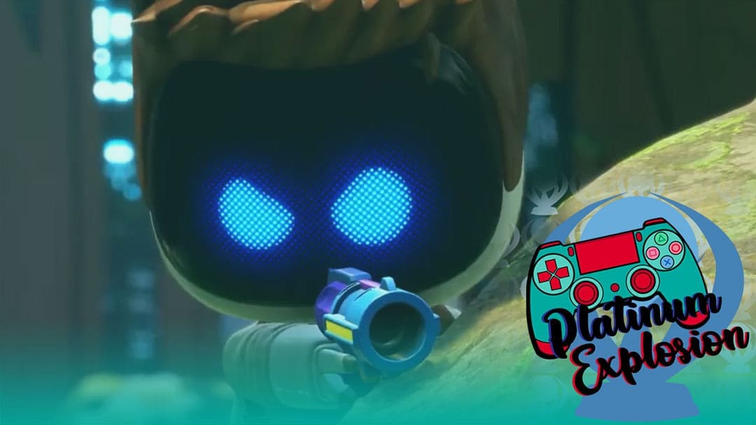 Asto Bot Is Fantastic & PlayStation’s 30th Anniversary Plans [Platinum Explosion Podcast]