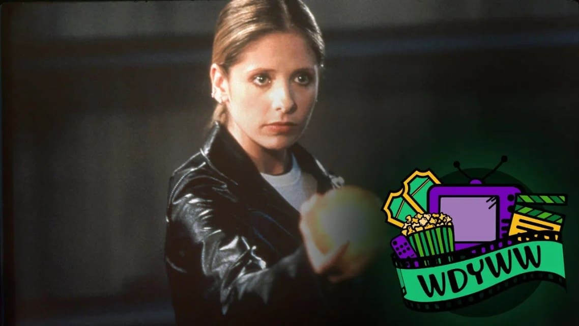 Are We Keen For A Buffy The Vampire Slayer Revival? [What Do You Wanna Watch? Podcast]