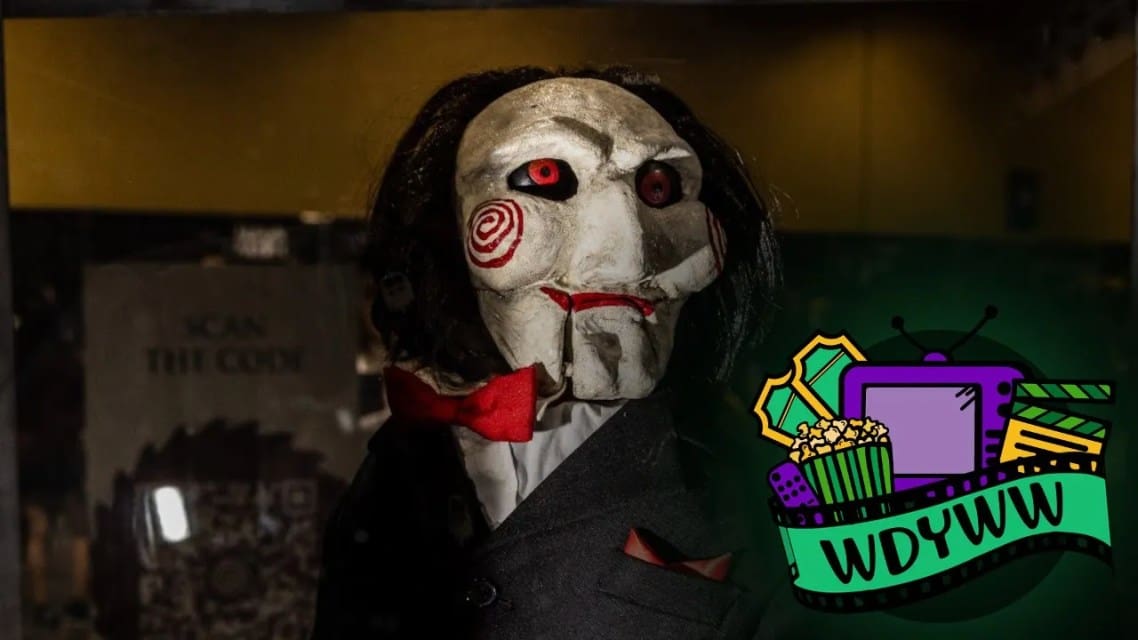 Could This Be The End for The Saw Franchise? [What Do You Wanna Watch? Podcast]