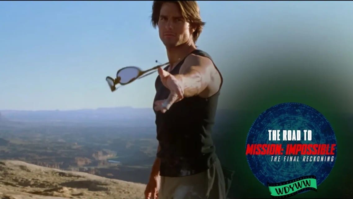 Mission: Impossible II (2000) | The Road To Mission: Impossible – The Final Reckoning [What Do You Wanna Watch? Podcast]