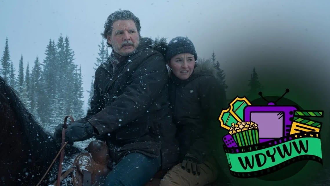 The Last of Us: Season 2 Episode 2 – “Through the Valley” [What Do You Wanna Watch? Podcast]