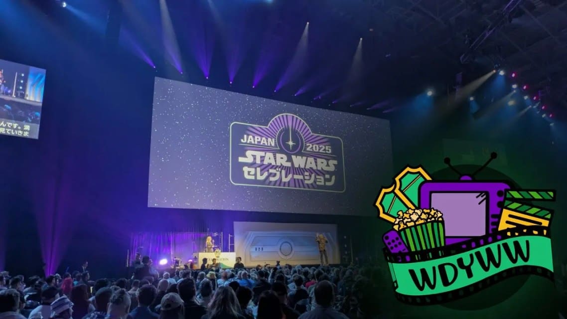 What Did We Learn From Star Wars Celebration Japan 2025? [What Do You Wanna Watch? Podcast]