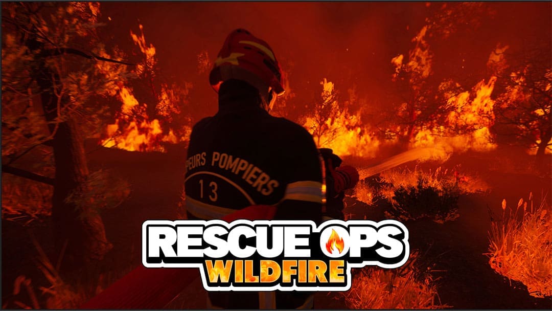 Rescue Ops: Wildfire Brings Dynamic Firefighting Simulation