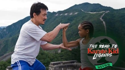 The Karate Kid (2010) | The Road to Karate Kid: Legends [What Do You Wanna Watch? Podcast]