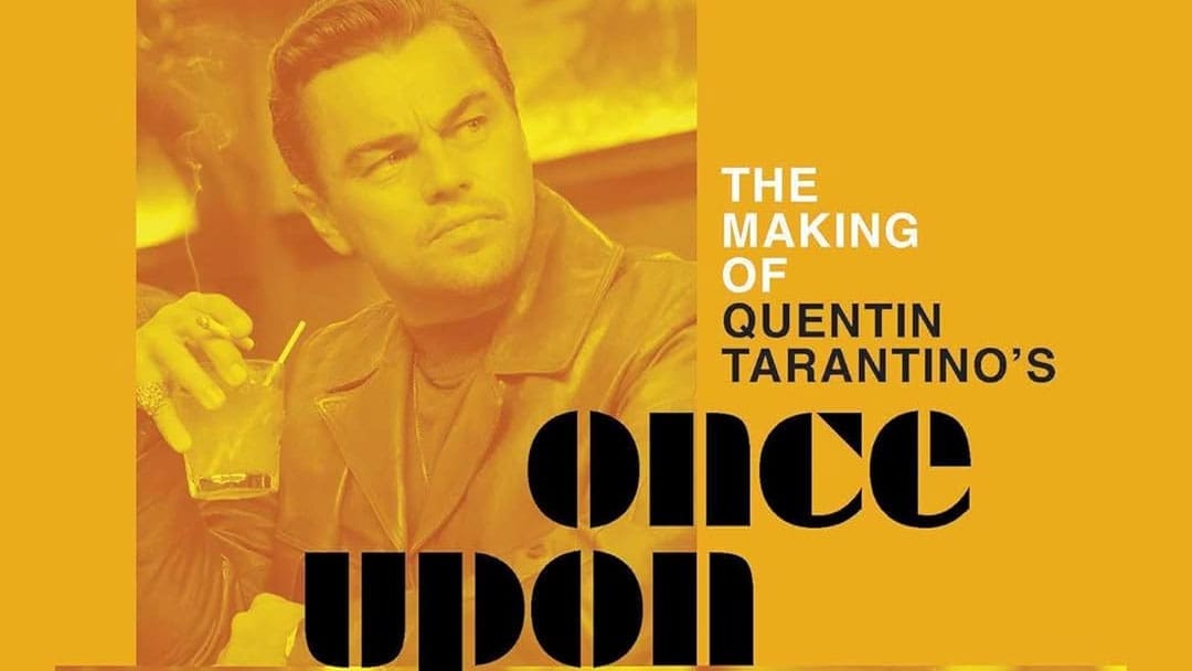 Quentin Tarantino Announces New Book on Making of “Once Upon A Time … In Hollywood”