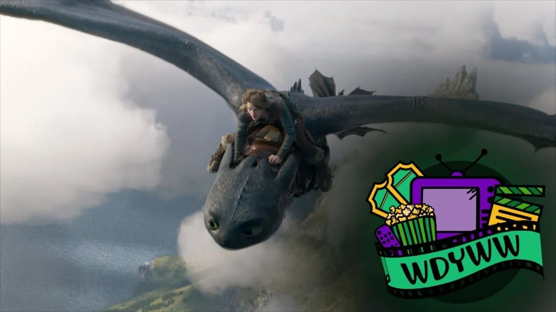 Is The Live-Action How To Train Your Dragon As Good As The Animated Film? [What Do You Wanna Watch? Podcast]